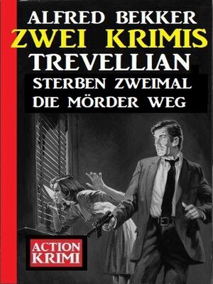cover image of Trevellian sterben zweimal die Mörder weg
